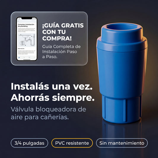 Válvula Bloqueadora de Aire — Ahorrá Hasta 50% en tu Factura de OSE